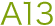 A13